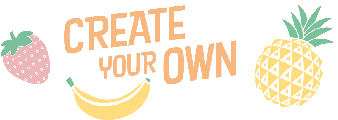 Create Your Own Smoothie